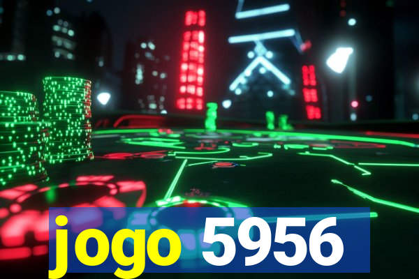 jogo 5956